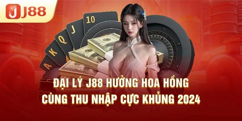 Hợp Tác Đại Lý Nhận Ngay Hoa Hồng Tiền Tỷ Cùng J88 Các quyền lợi khác cho đại lý chính thức tại trang j88